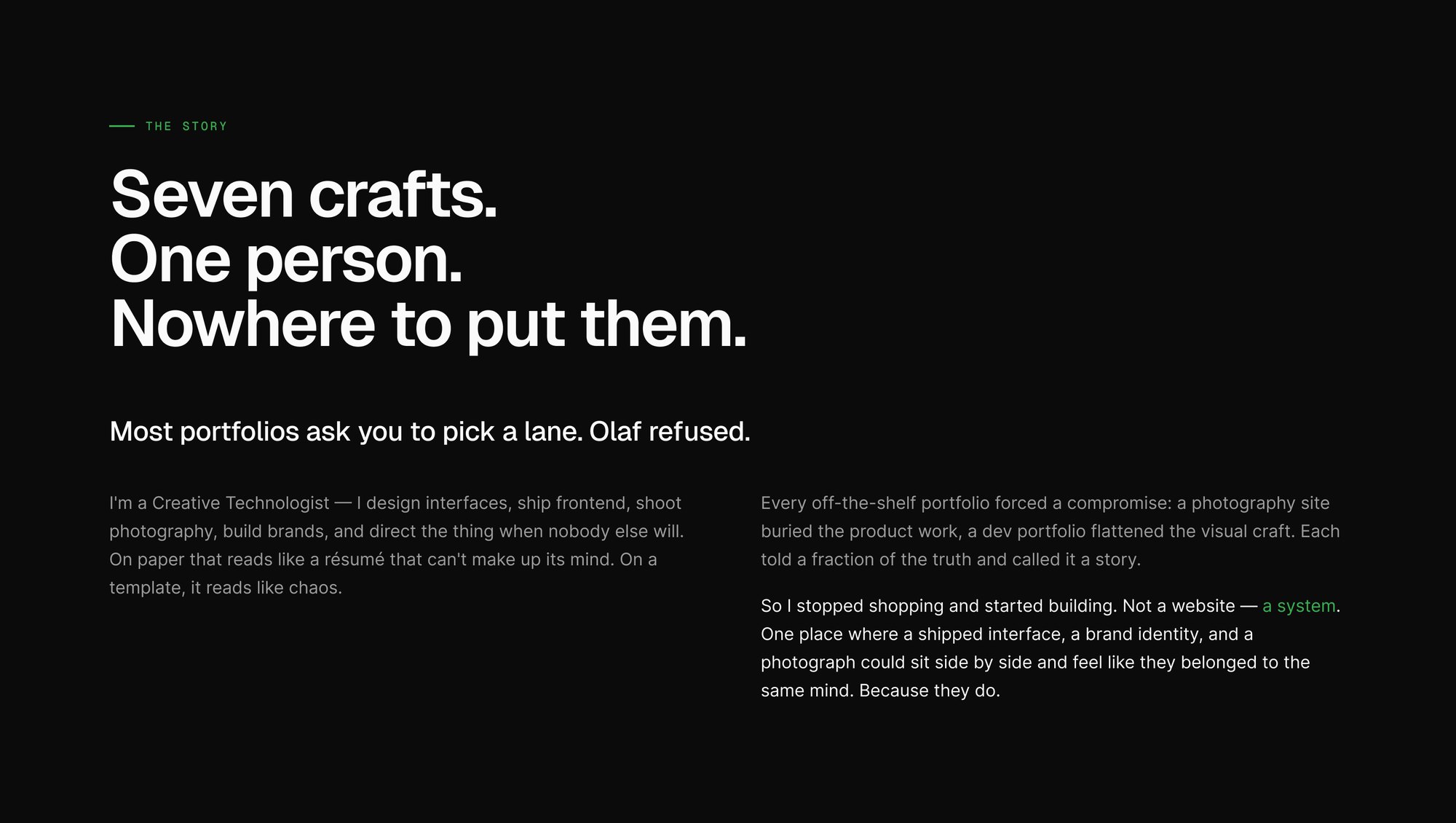 The story frame — “Seven crafts. One person. Nowhere to put them.” set very large above two columns of body copy.